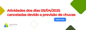 Atividades dos dias 05/04/2025 Canceladas devido a previsão de chuvas.