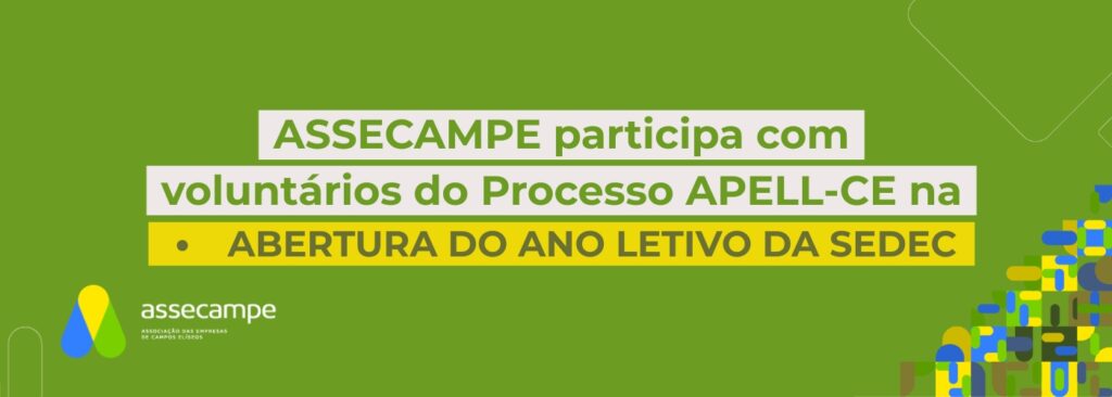 ASSECAMPE participa com voluntários do Processo APELL-CE na abertura do ano letivo da SEDEC